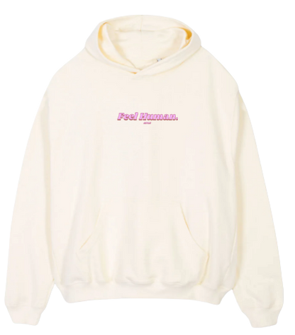 Cream "Feel Human" hoodie.